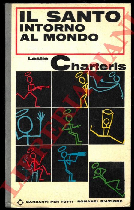 CHARTERIS Leslie - - Il Santo intorno al mondo.