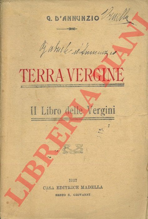 D'ANNUNZIO Gabriele - - Terra vergine. Il libro delle vergini.