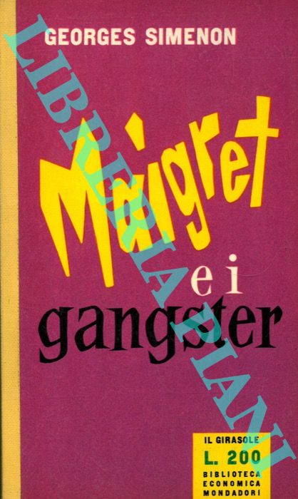 SIMENON Georges - - Maigret e i gangster.