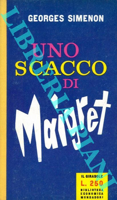 SIMENON Georges - - Uno scacco di Maigret.