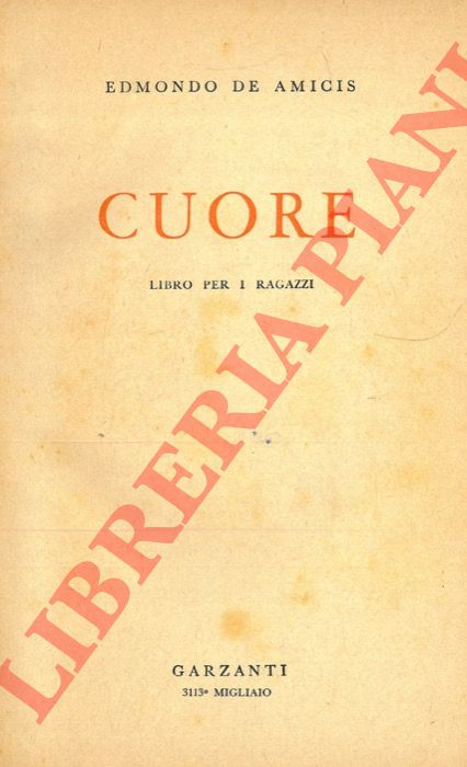 DE AMICIS Edmondo - - Cuore. Libro per i ragazzi.