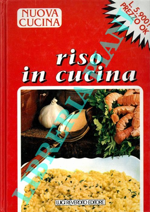 (BONOMO Giuliana) - - Riso in cucina.