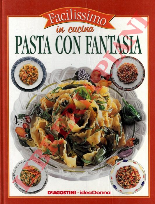SARCINA Tony - - Pasta con fantasia.