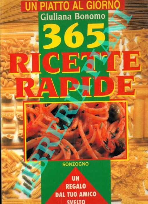 BONOMO Giuliana - - 365 ricette rapide.