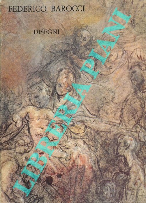 GAETA BERTELA' Giovanna - - Disegni di Federico Barocci.