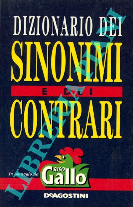 - - Dizionario dei sinonimi e dei contrari.