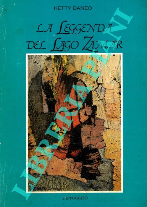 DANEO Ketty - - La leggenda del Lago Zamar.