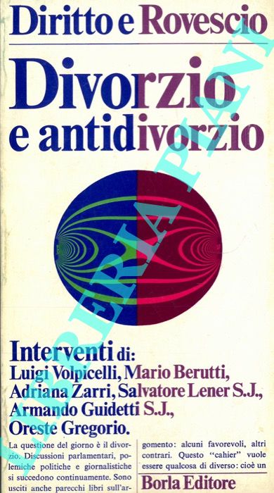 AA. VV. - - Divorzio e antidivorzio.