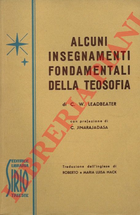 LEADBEATER C. W. - - Alcuni insegnamenti fondamentali della teosofia.