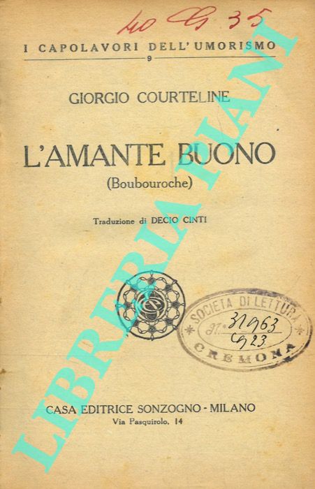 COURTELINE Giorgio - - L'amante buono (Boubouroche) .