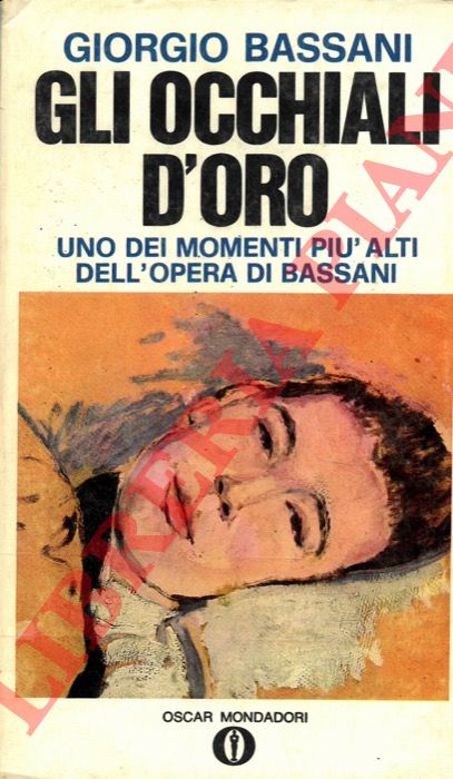 BASSANI Giorgio - - Gli occhiali d'oro.