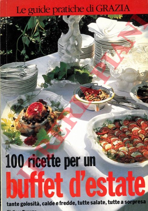 BONOMO Giuliana - - 100 ricette per un buffet d'estate.