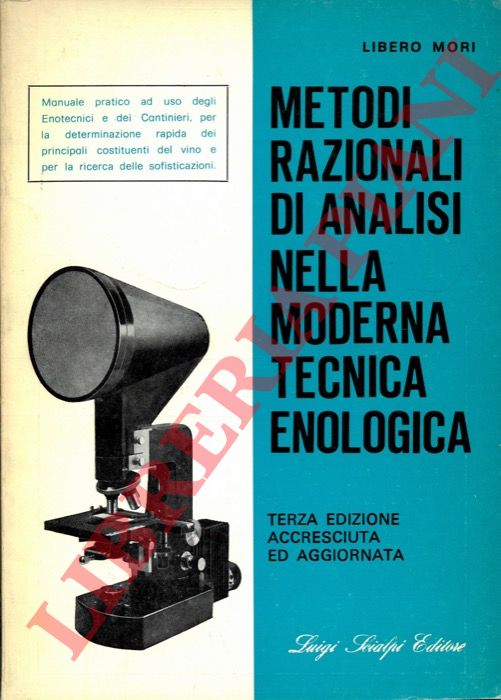 MORI Libero - - Metodi razionali di analisi nella moderna tecnica enologica.
