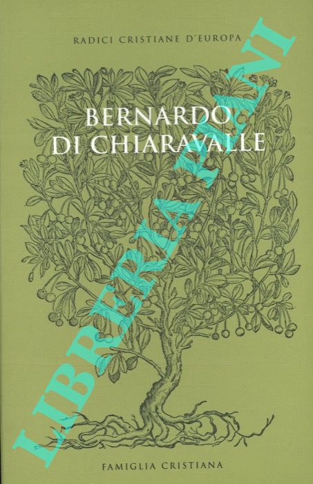 STERCAL Claudio - - Bernardo di Chiaravalle. Invito alla lettura.