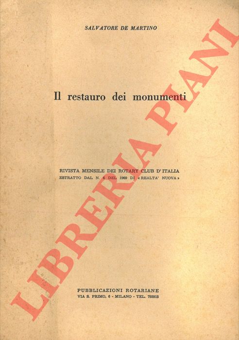 DE MARTINO Salvatore - - Il restauro dei monumenti.