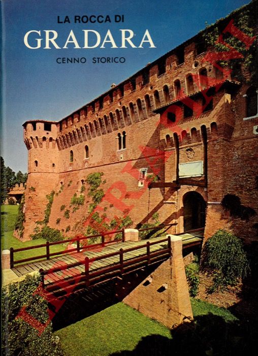 A. P. N. - - La Rocca di Gradara. Cenno storico.
