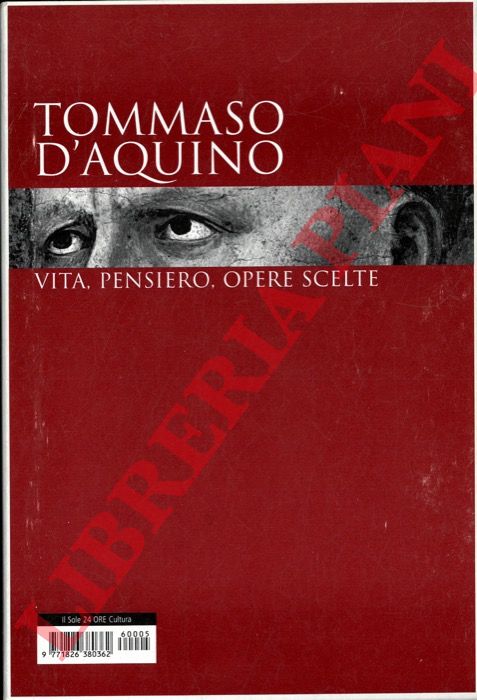 (MASSARENTI Armando) - - Tommaso d'Aquino. Vita, pensiero, opere scelte.