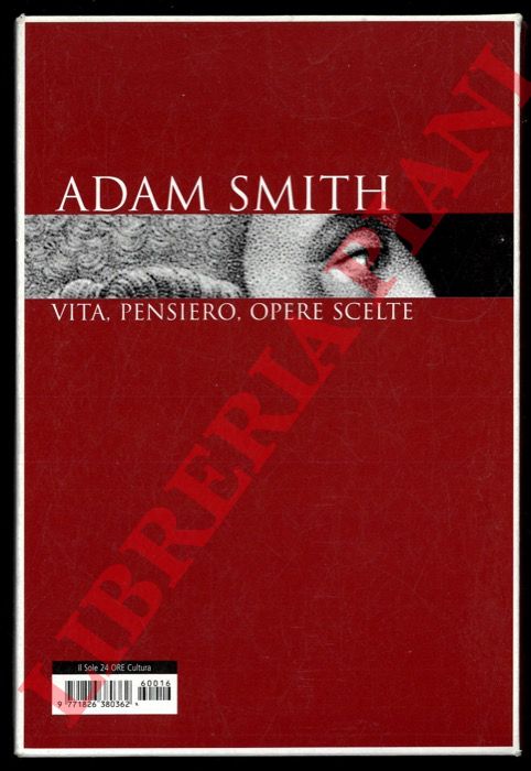 (MASSARENTI Armando) - - Adam Smith. Vita, pensiero, opere scelte.