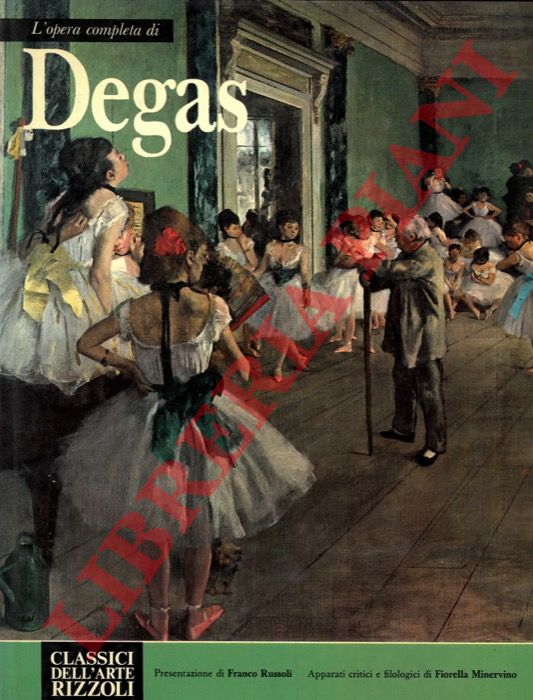 MINERVINO Fiorella - - L'opera completa di Degas.
