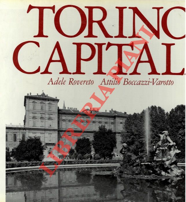ROVERETO Adele - BOCCAZZI-VAROTTO Attilio - - Torino capitale.