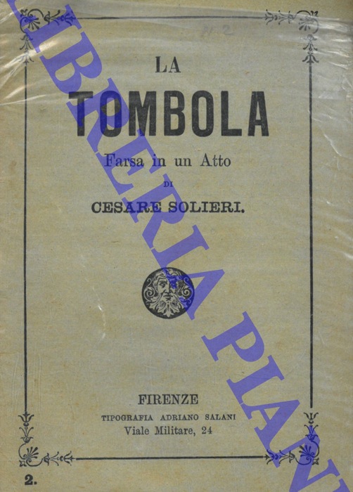 SOLIERI Cesare - - La tombola. Farsa in un Atto.