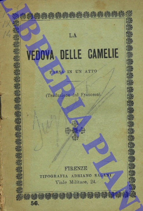 - - La vedova delle camelie. Farsa in un atto.