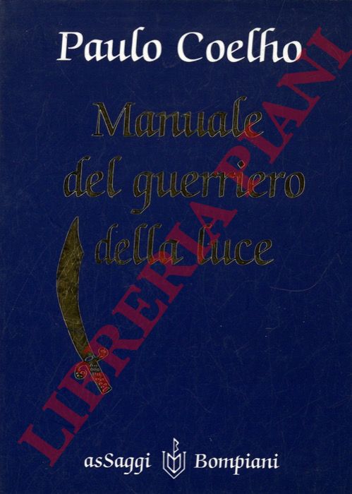 COELHO Paulo - - Manuale del guerriero della luce.