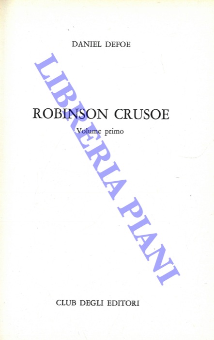 DEFOE Daniel - - Robinson Crusoe.