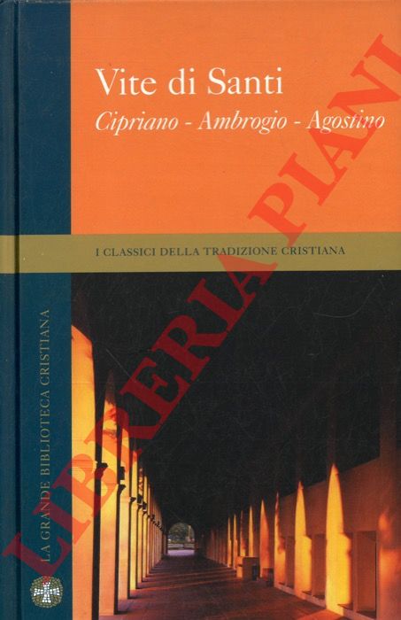 (Ponzio - Possidio - Paolino) - Vite di Santi.