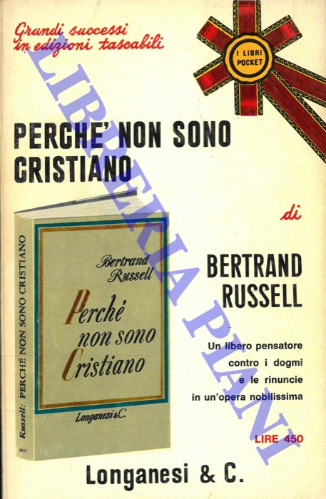 RUSSELL Bertrand - - Perch non sono cristiano.