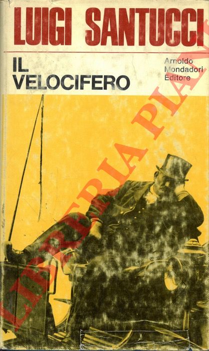 SANTUCCI Luigi - - Il velocifero.