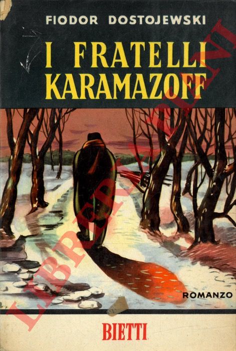 DOSTOIEVSKI Fiodor - - I fratelli Karamazoff.