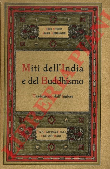 Suora Nivedita et KUMARASVAMI Ananda - - Miti dell'India e del Buddhismo.