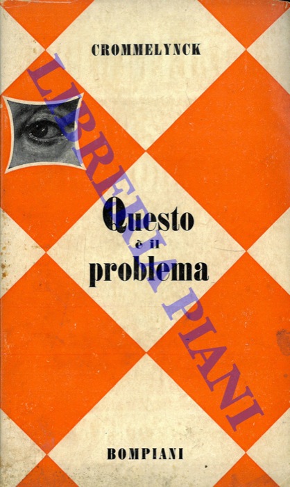 CROMMELYNCK Fernand - - Questo  il problema.