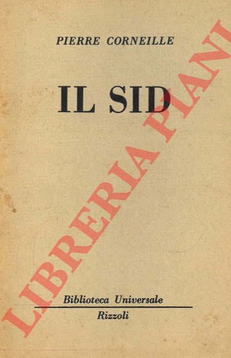 CORNEILLE Pierre - - Il sid.