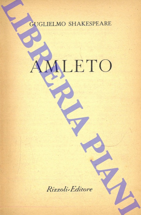 SHAKESPEARE Guglielmo - - Amleto.