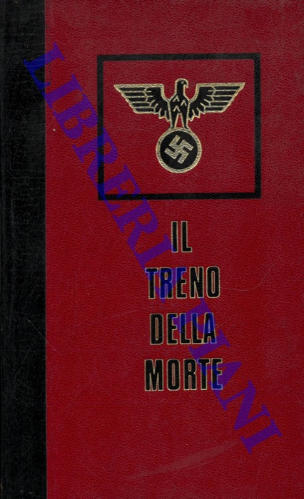 BERNADAC Christian - - Il treno della morte.