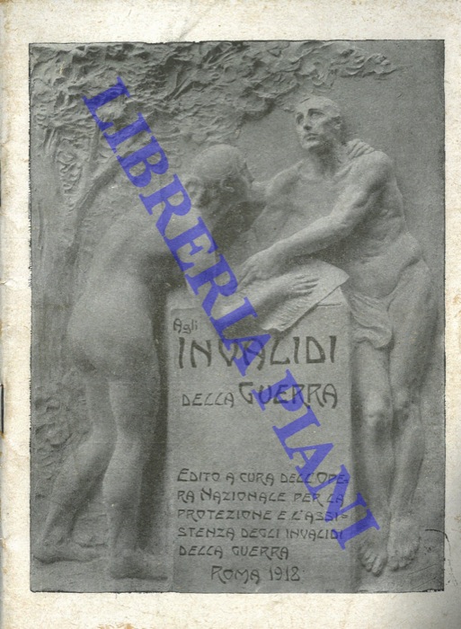 - - Agli Invalidi della Guerra.