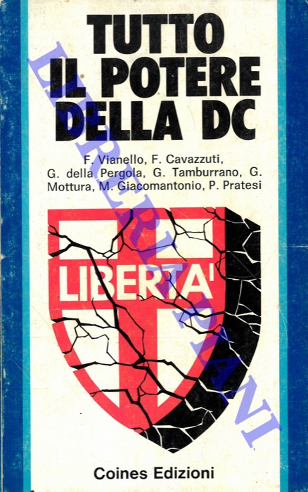 AA. VV. - - Tutto il potere della DC.
