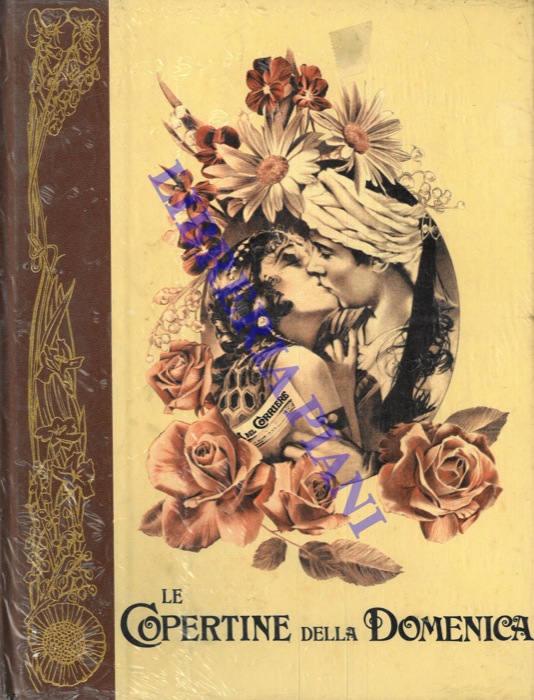  - Le copertine della Domenica. Settant'anni tra cronaca e storia nelle immagini dei grandi disegnatori della Domenica del Corriere. V - 1919 - 1923.