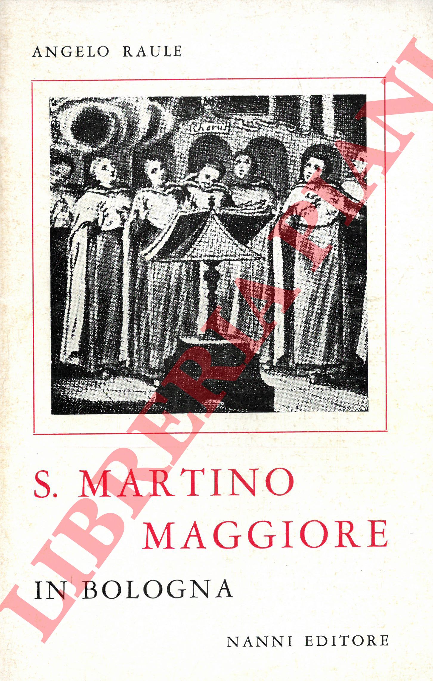 RAULE Angelo - - S. Martino Maggiore in Bologna.