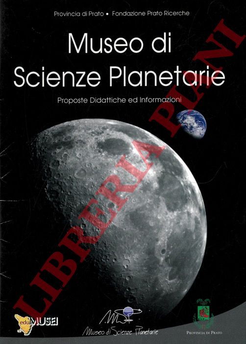 - - Museo di scienze planetarie.