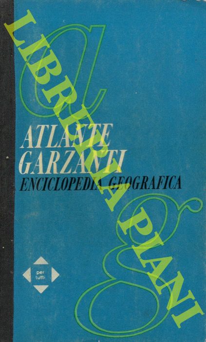 - - Atlante Garzanti. Enciclopedia geografica.
