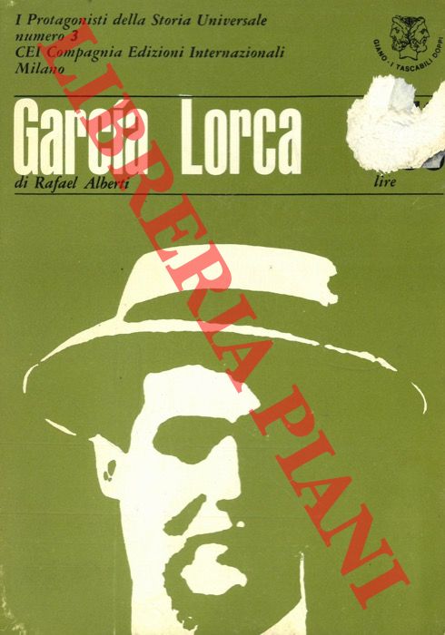 ALBERTI Rafael - DE MICHELI Mario - - Garcia Lorca. Picasso.