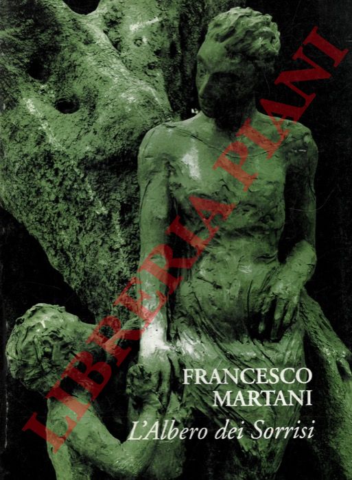 (CORDONI Giuseppe) - - Francesco Martani. L'Albero dei Sorrisi.