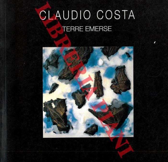 DEL GUERCIO Andrea B. - VESCOVO Marisa - - Claudio Costa. Terre emerse.