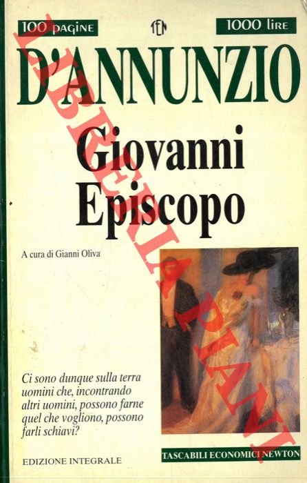 D'ANNUNZIO Gabriele. - - Giovanni Episcopo. Acura di Gianni Oliva.