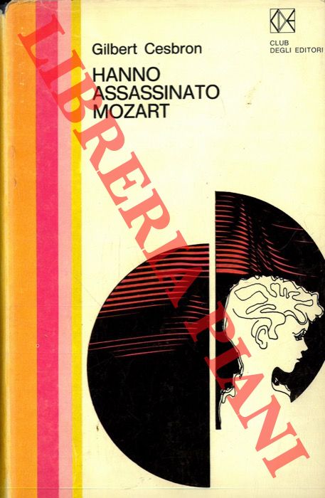 CESBRON Gilbert - - Hanno assassinato Mozart.