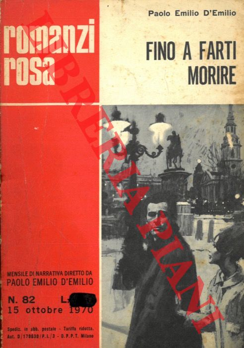 D'EMILIO Paolo Emilio - - Fino a farti morire.