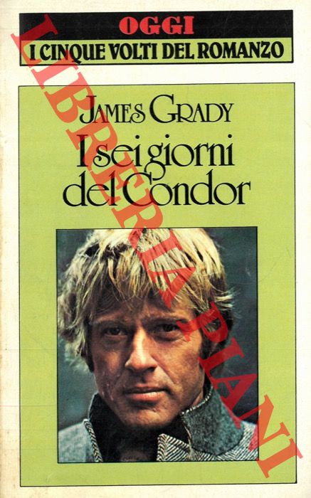 GRADY James - - I sei giorni del condor.